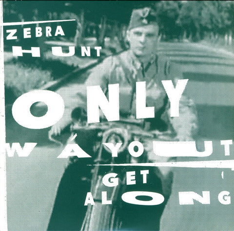 Zebra Hunt - Only Way Out / Get Along