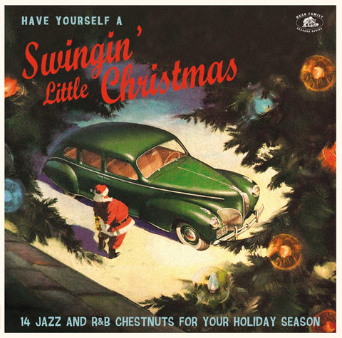 Various - Have Yourself A Swingin' Little Christmas  (14 Jazz And R&B Chestnuts For Your Holiday Season)