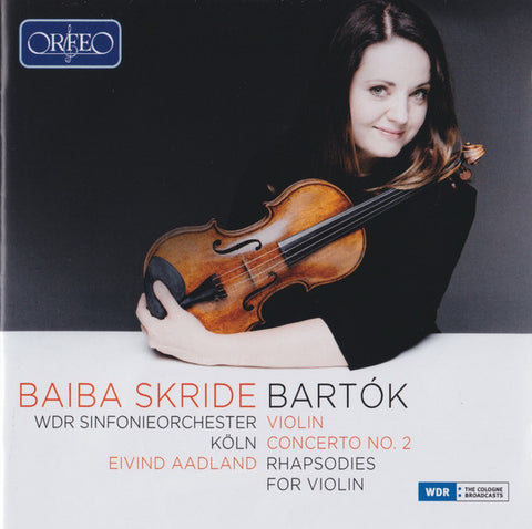Baiba Skride, Bartók, WDR Sinfonieorchester Köln, Eivind Aadland - Violin Concerto No. 2 / Rhapsodies For Violin