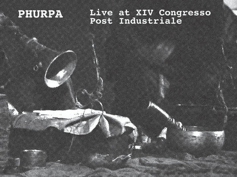 Phurpa - Live at XIV Congresso Post Industriale