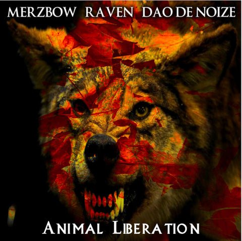 Merzbow / Raven / Dao De Noize - Animal Liberation