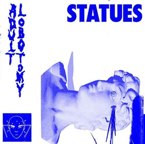 Statues - Adult Lobotomy