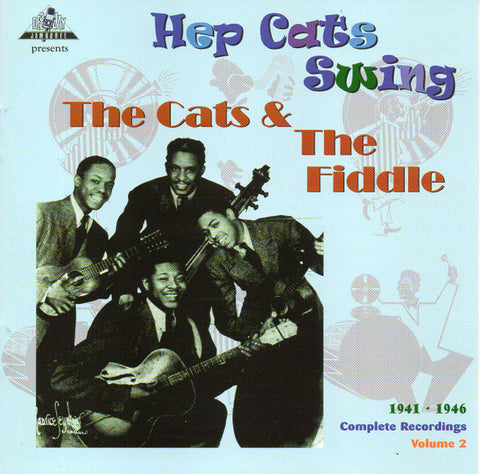 The Cats And The Fiddle - Hep Cats Swing 1941-1946 Complete Recordings Volume 2