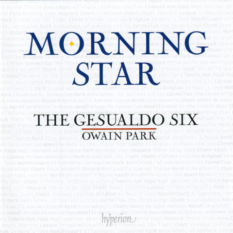 The Gesualdo Six / Owain Park - Morning Star