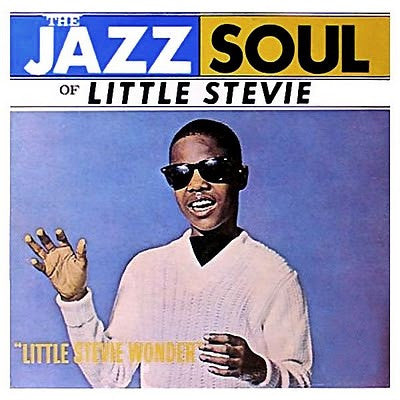 Little Stevie Wonder, - The Jazz Soul Of Little Stevie
