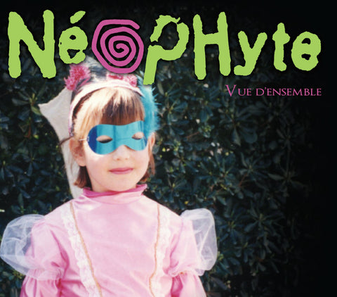 Néophyte - Vue D'ensemble
