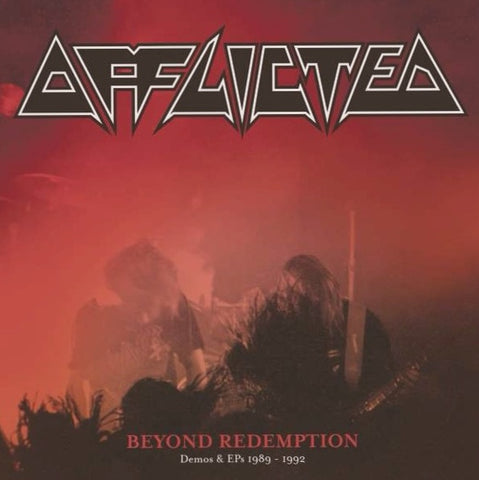Afflicted - Beyond Redemption (Demos & EPs 1989 - 1992)
