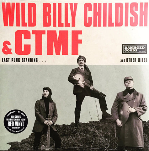Wild Billy Childish & CTMF - Last Punk Standing...And Other Hits!