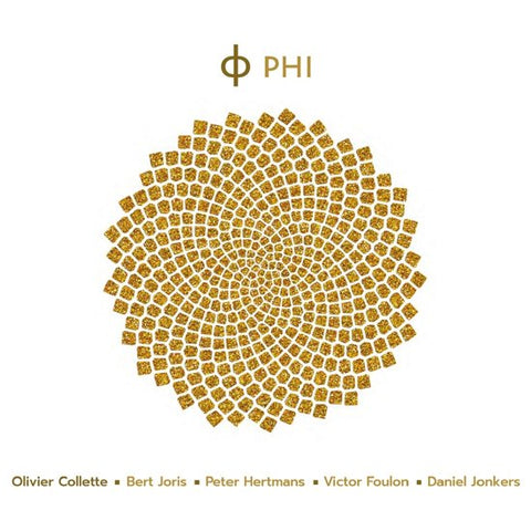 Olivier Collette - Phi (feat. Bert Joris & Peter Hertmans)
