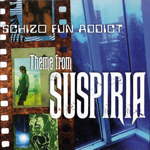 Schizo Fun Addict - Theme From Suspiria
