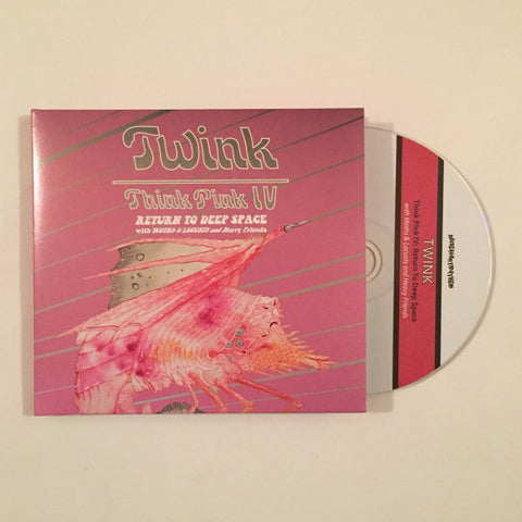 Twink, Moths & Locusts - Think Pink IV: Return To Deep Space