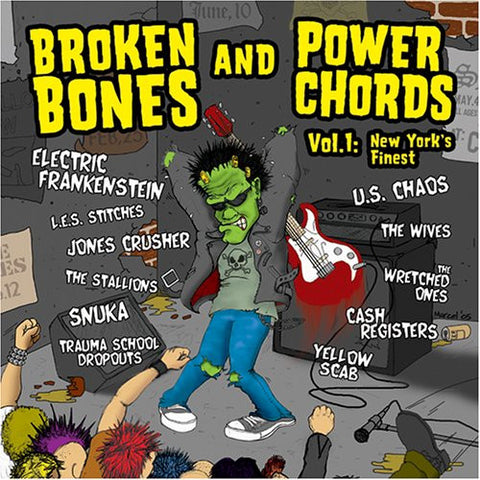 Various - Broken Bones And Power Chords Vol.1: New York's Finest