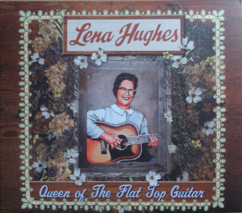 Lena Hughes - Queen Of The Flat Top Guitar