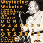 Ben Webster And His Quartet, - Wayfaring Webster