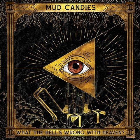 Mud Candies - What The Hell´s Wrong With Heaven?