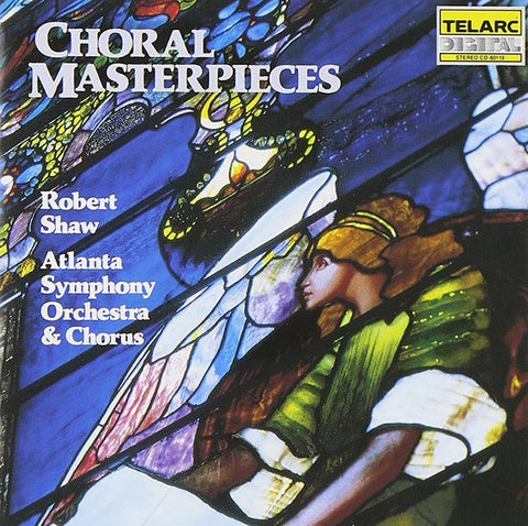 Robert Shaw, Atlanta Symphony Orchestra & Chorus - Choral Masterpieces