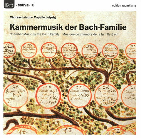 Chursächsische Capelle Leipzig - Kammermusik der Bach-Familie