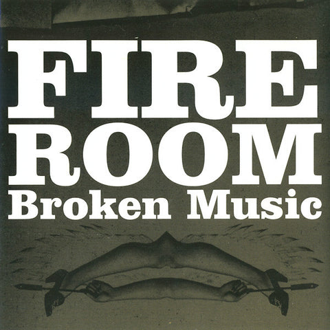 Fire Room - Broken Music
