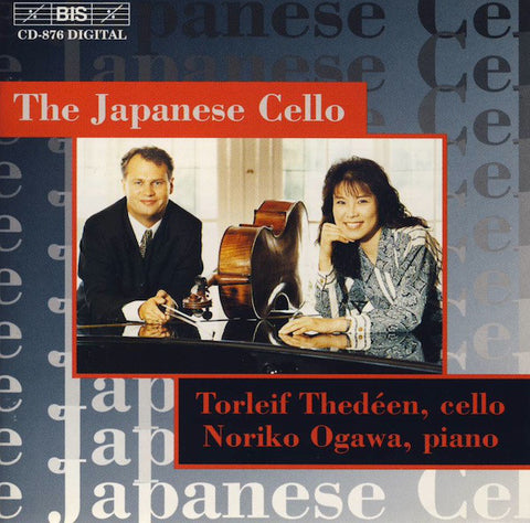 Torleif Thedéen / Noriko Ogawa - The Japanese Cello