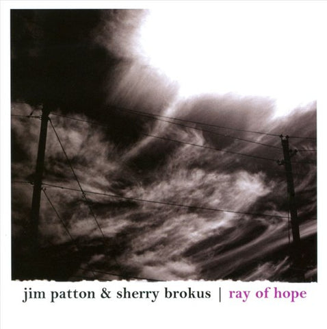 Jim Patton & Sherry Brokus - Ray Of Hope