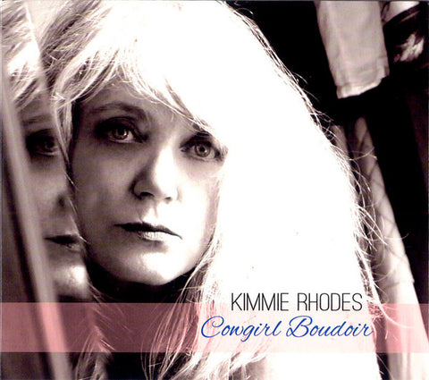 Kimmie Rhodes - Cowgirl Boudoir