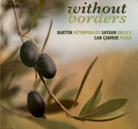 Bartók / Mitropoulos / Saygun / Enescu, Can Çakmur - Without Borders