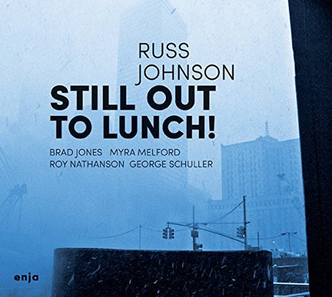 Russ Johnson - Still Out To Lunch