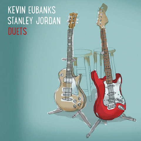 Stanley Jordan, Kevin Eubanks - Duets