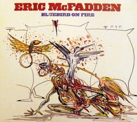 Eric McFadden - Bluebird On Fire