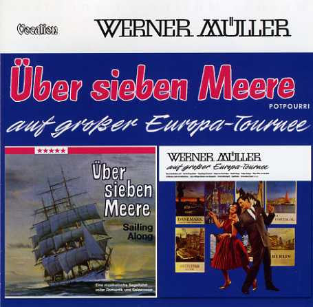 Werner Müller, - Auf Großer Europa - Tournee & Über Sieben Meere