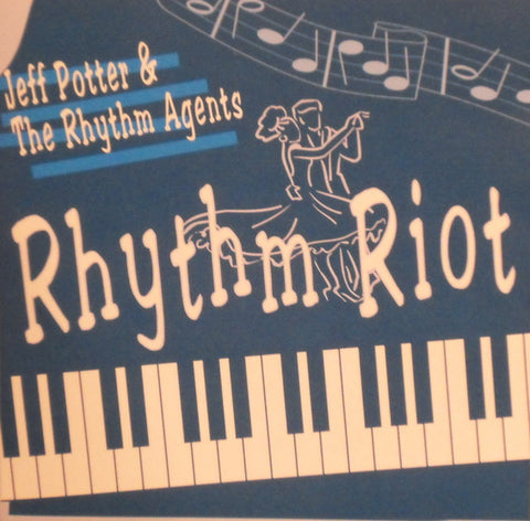 Jeff Potter & The Rhythm Agents - Rhythm Riot