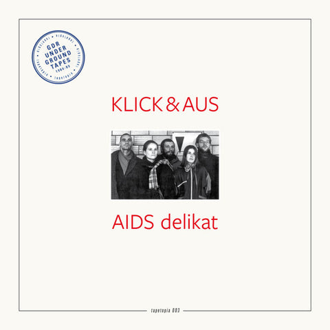 Klick & Aus - Tapetopia 003 (AIDS delikat)