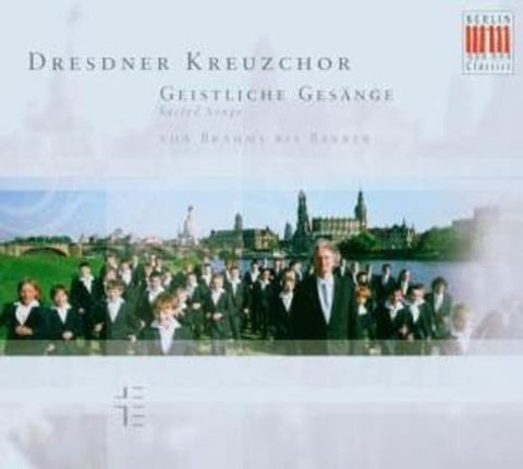 Dresdner Kreuzchor - Geistliche  Gesänge