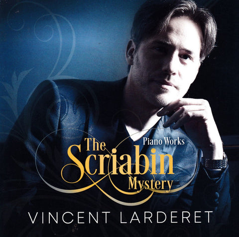Vincent Larderet - The Scriabin Mystery