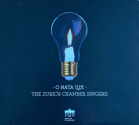 The Zurich Chamber Singers - O Nata Lux