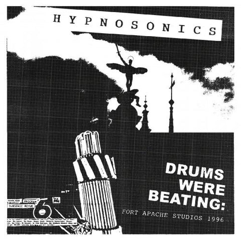 Hypnosonics - Drums Were Beating: Fort Apache Studios 1996