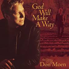 Don Moen - God Will Make A Way: The Best Of Don Moen