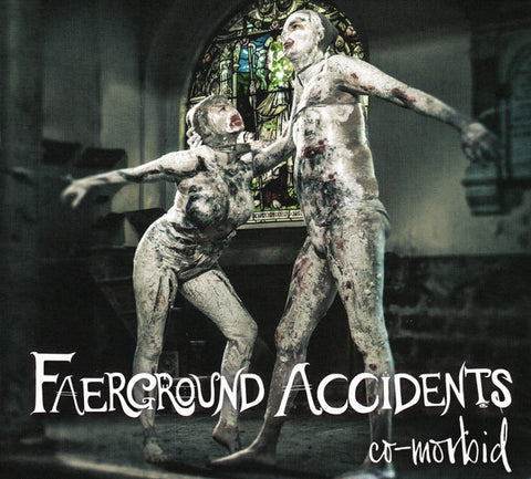 Faerground Accidents - Co-Morbid