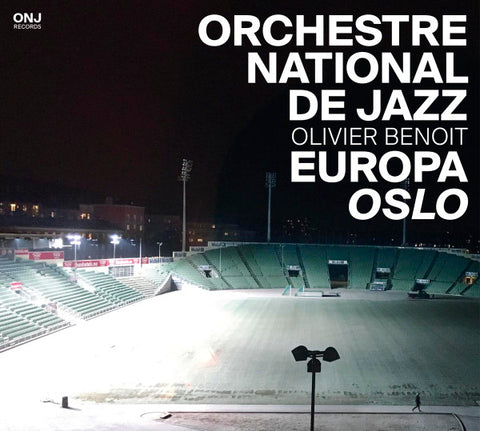 Orchestre National De Jazz - Europa Oslo