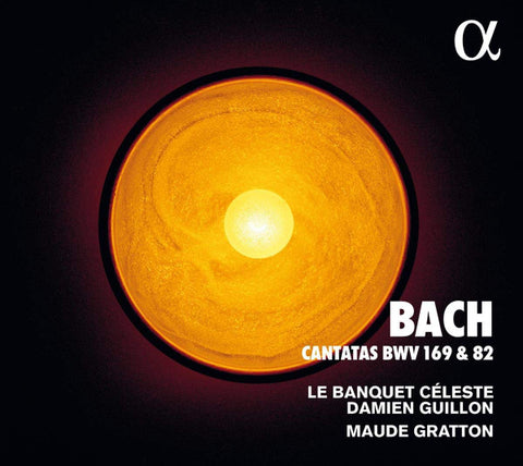 Bach, Le Banquet Céleste, Damien Guillon, Maude Gratton - Cantatas BWV 169 & 82