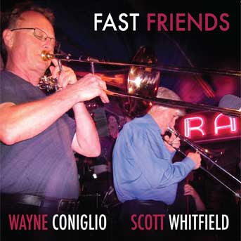Wayne Coniglio, Scott Whitfield - Fast Friends