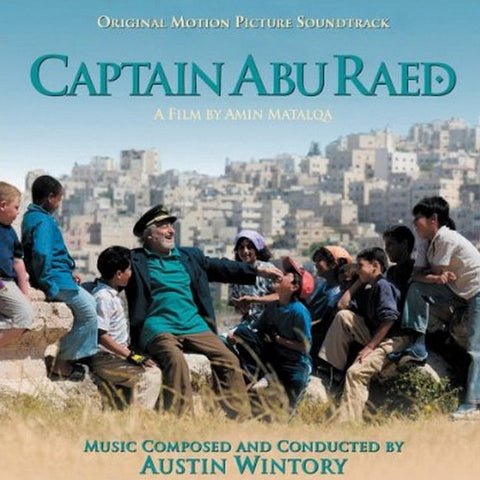 Austin Wintory - Captain Abu Raed (Original Motion Picture Soundtrack)