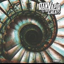 Dan Vapid And The Cheats - Three