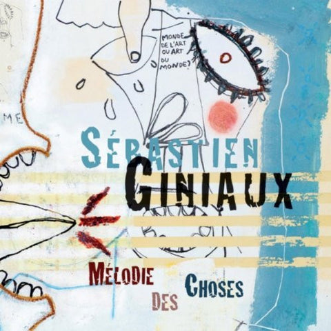 Sébastien Giniaux - Mélodie des Choses