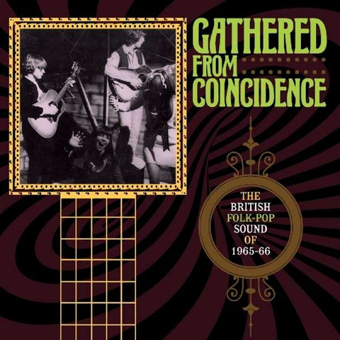 Various - Gathered From Coincidence: The British Folk-Pop Sound Of 1965-66