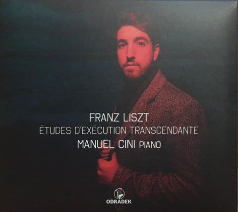 Liszt, Manuel Cini - Études D'Exécution Transcendante