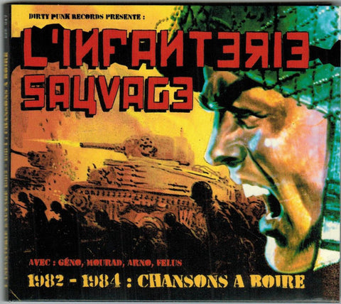 L'Infanterie Sauvage - 1982-1984 : Chansons A Boire