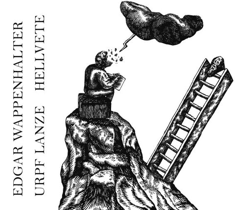 Edgar Wappenhalter / Urpf Lanze / Hellvete - Split EP