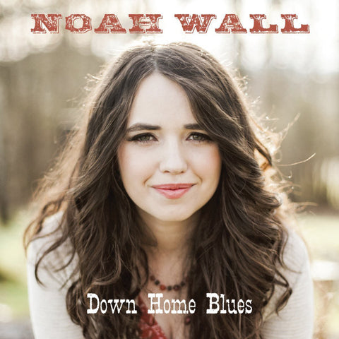 Noah Wall - Down Home Blues