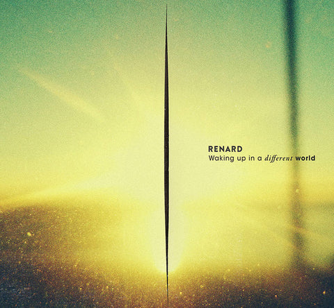 Renard - Waking Up In A Different World